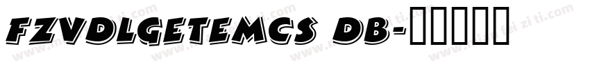 FZVDLGeTeMCS DB字体转换